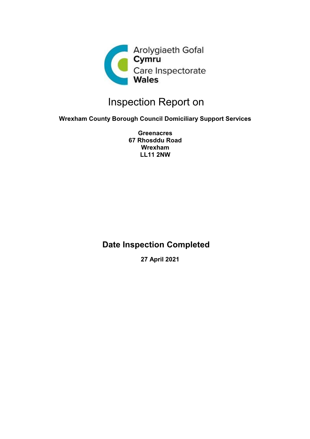 About Wrexham County Borough Council Domiciliary Support Services Type of Care Provided Domiciliary Support Service