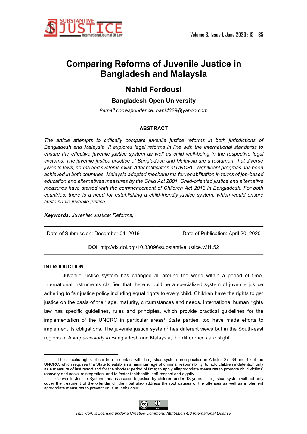 Comparing Reforms of Juvenile Justice in Bangladesh and Malaysia Nahid Ferdousi Bangladesh Open University Email Correspondence: Nahid329@Yahoo.Com