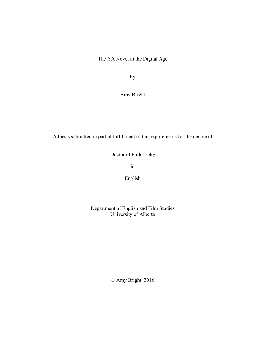 The YA Novel in the Digital Age by Amy Bright a Thesis