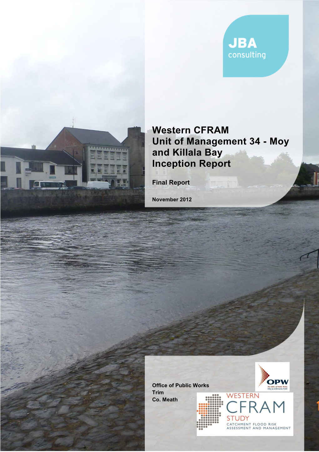 Western CFRAM Unit of Management 34 - Moy and Killala Bay Inception Report