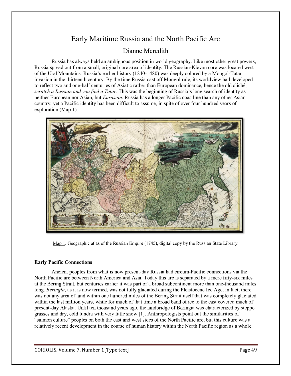 Early Maritime Russia and the North Pacific Arc Dianne Meredith Russia Has Always Held an Ambiguous Position in World Geography