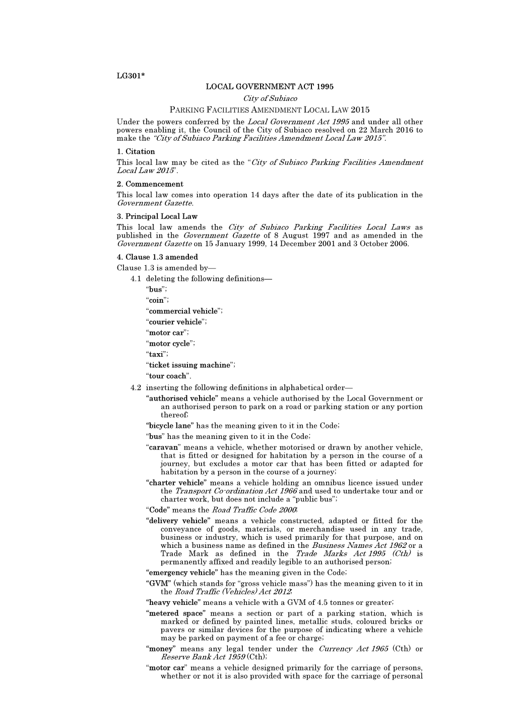 LG301* LOCAL GOVERNMENT ACT 1995 City of Subiaco Under The