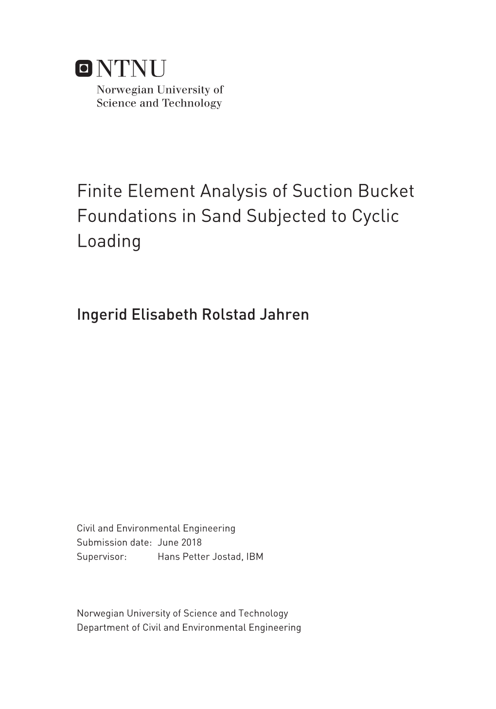 Finite Element Analysis of Suction Bucket Foundations in Sand Subjected to Cyclic Loading