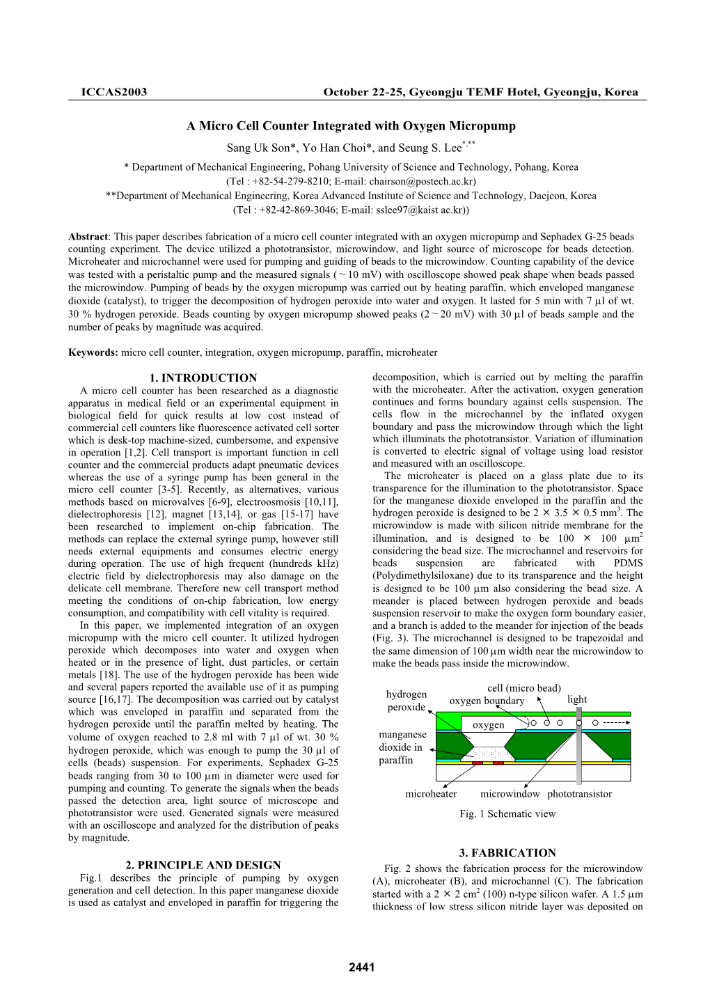 A Micro Cell Counter Integrated with Oxygen Micropump Sang Uk Son*, Yo Han Choi*, and Seung S