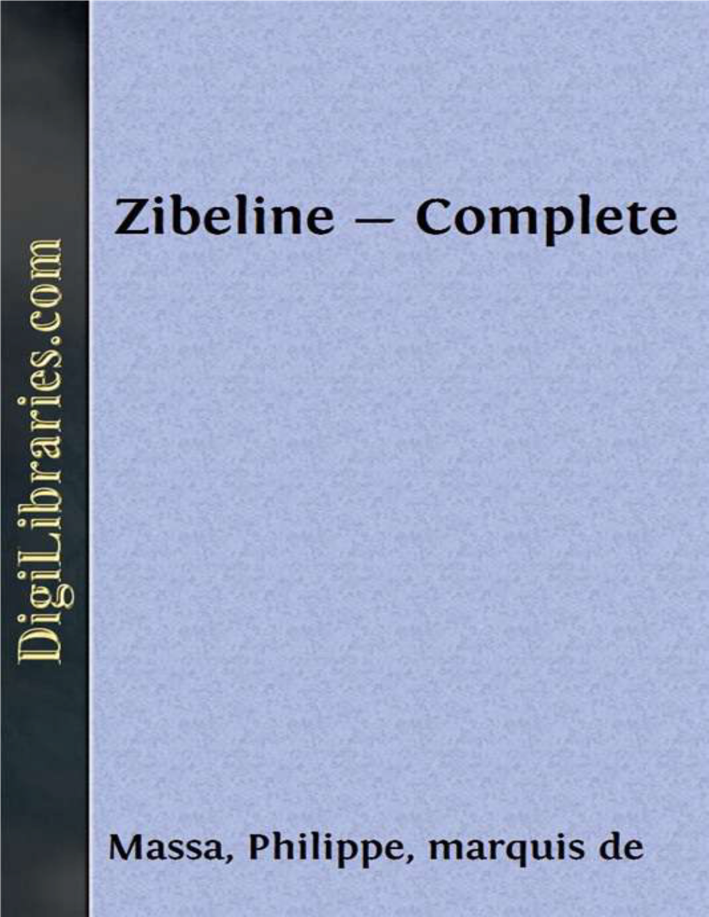 Zibeline — Complete