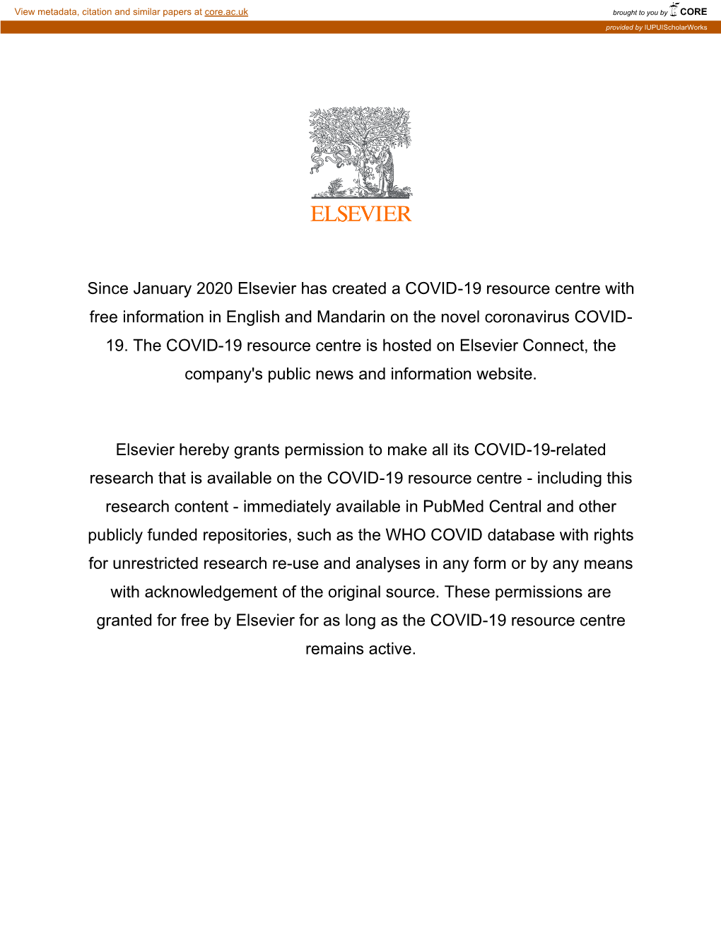 Since January 2020 Elsevier Has Created a COVID-19 Resource Centre with Free Information in English and Mandarin on the Novel Coronavirus COVID- 19