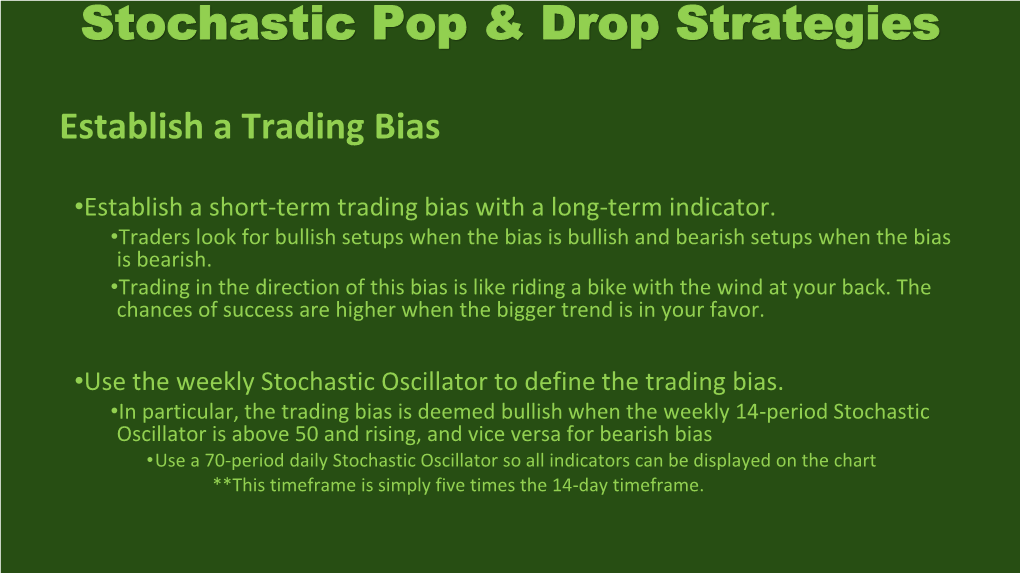 Stochastic Pop & Drop Strategies