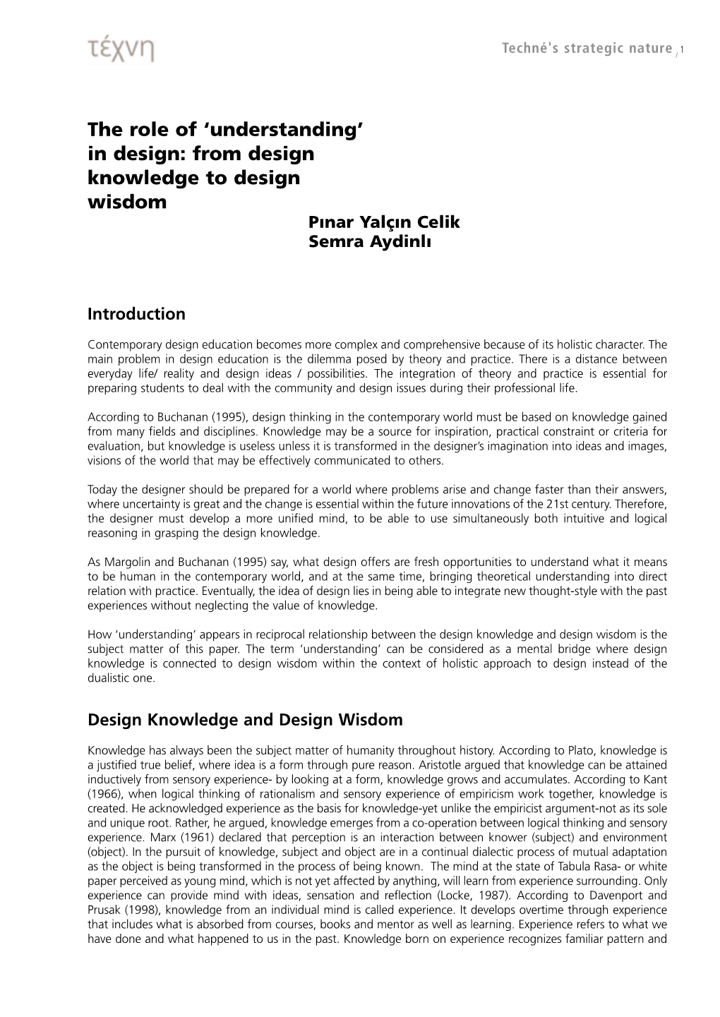 From Design Knowledge to Design Wisdom Pınar Yalçın Celik Semra Aydinlı