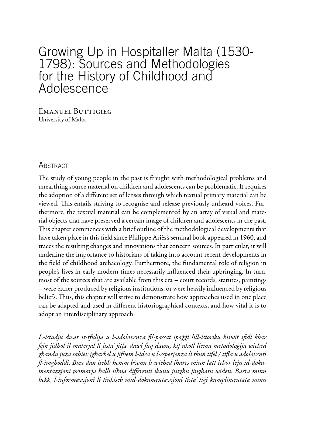 Growing up in Hospitaller Malta (1530- 1798): Sources and Methodologies for the History of Childhood and Adolescence