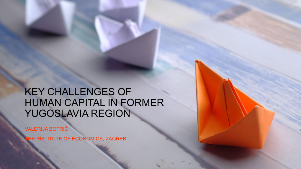 Key Challenges of Human Capital in Former Yugoslavia Region