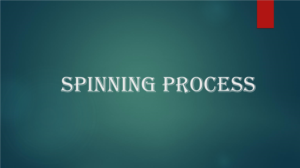 SPINNING-PROCESS.Pdf