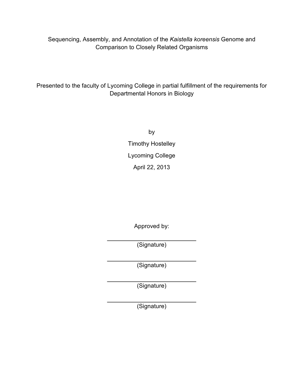 Sequencing, Assembly, and Annotation of the Kaistella Koreensis Genome and Comparison to Closely Related Organisms