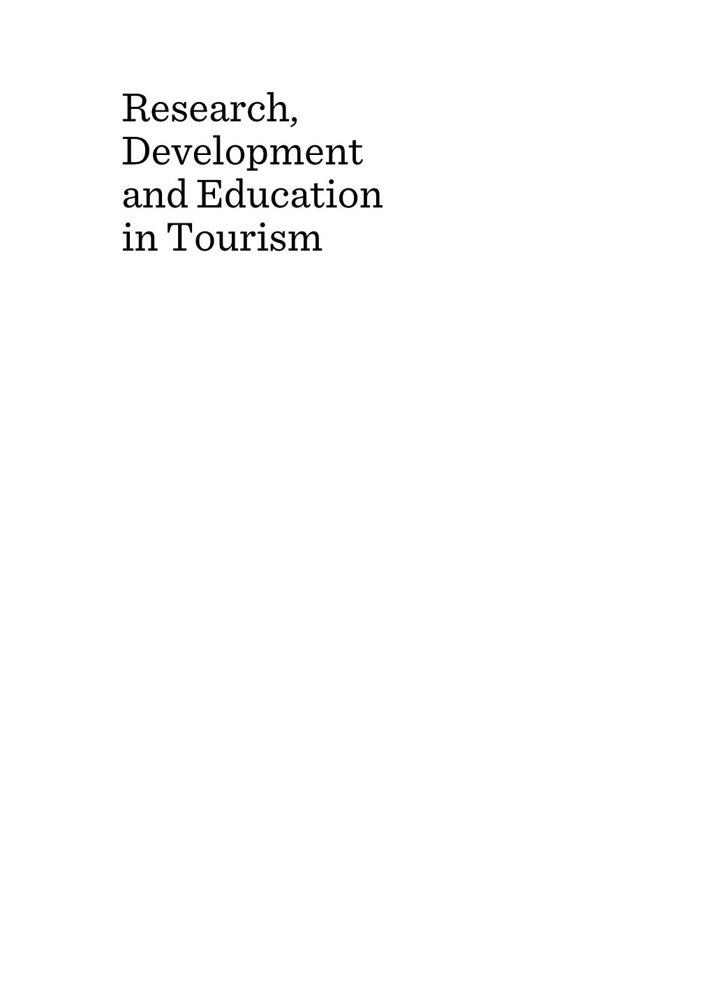 Research, Development and Education in Tourism