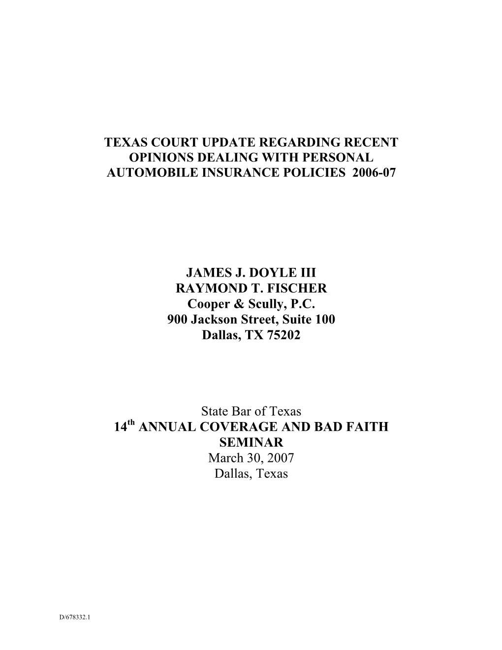 Texas Court Update Regarding Recent Opinions Dealing with Personal Automobile Insurance Policies 2006-07