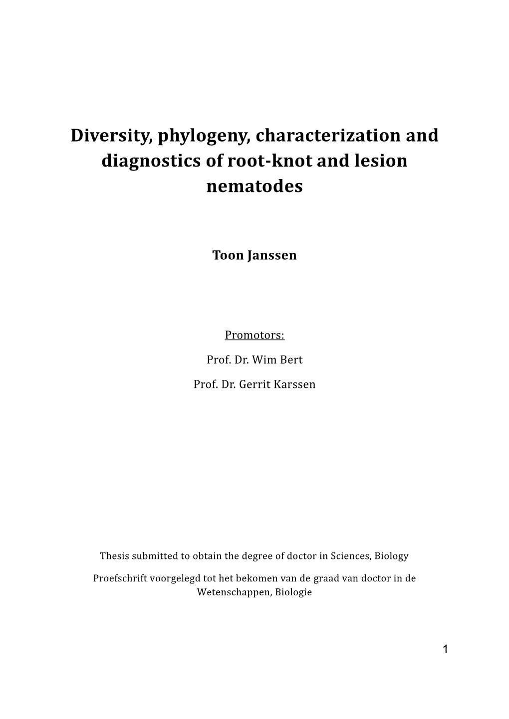 Diversity, Phylogeny, Characterization and Diagnostics of Root-Knot and Lesion Nematodes