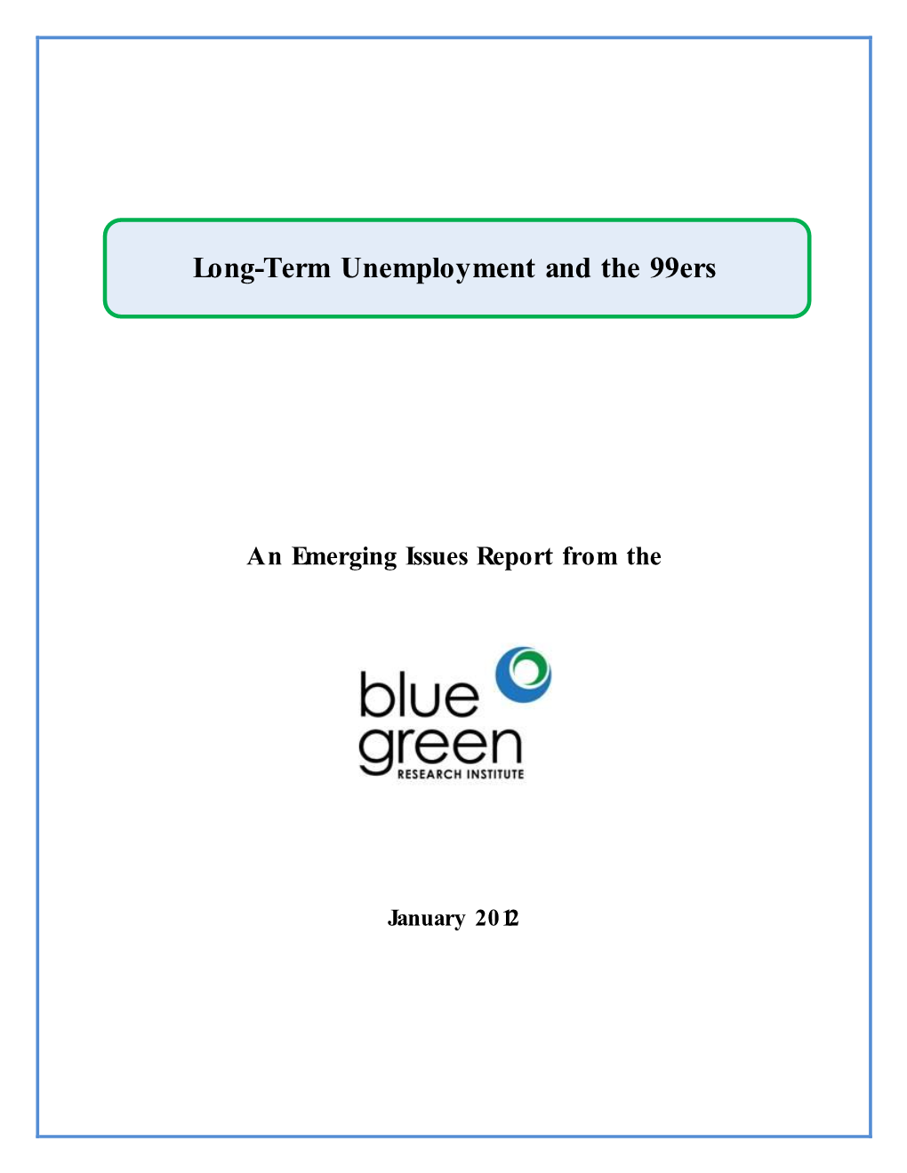 Long-Term Unemployment and the 99Ers