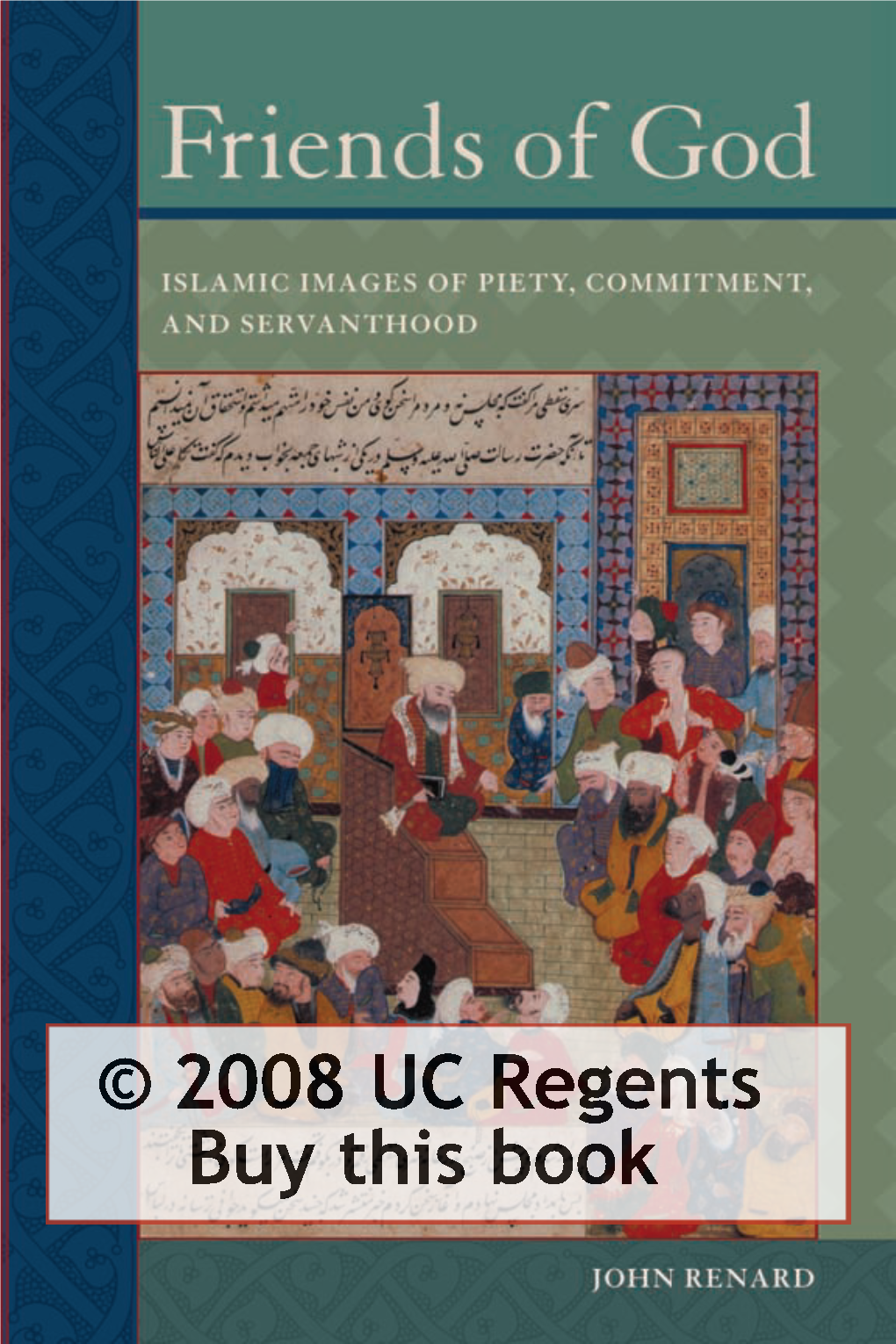 Friends of God: Islamic Images of Piety, Commitment, and Servanthood