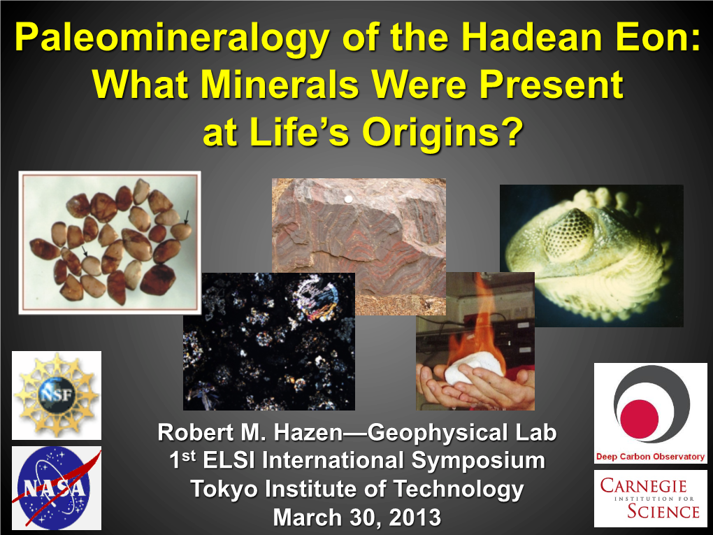 Paleomineralogy of the Hadean Eon: What Minerals Were Present at Life’S Origins?