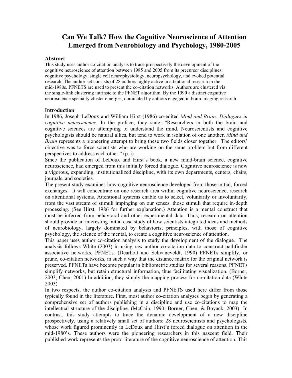 Can We Talk? How the Cognitive Neuroscience of Attention Emerged from Neurobiology and Psychology, 1980-2005