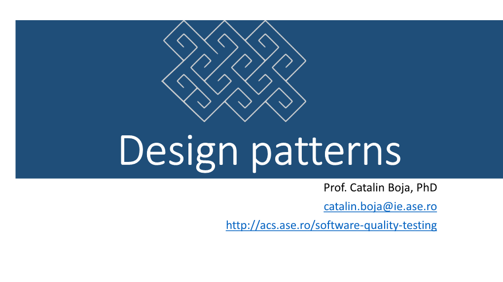 Prof. Catalin Boja, Phd Catalin.Boja@Ie.Ase.Ro Source Code Quality