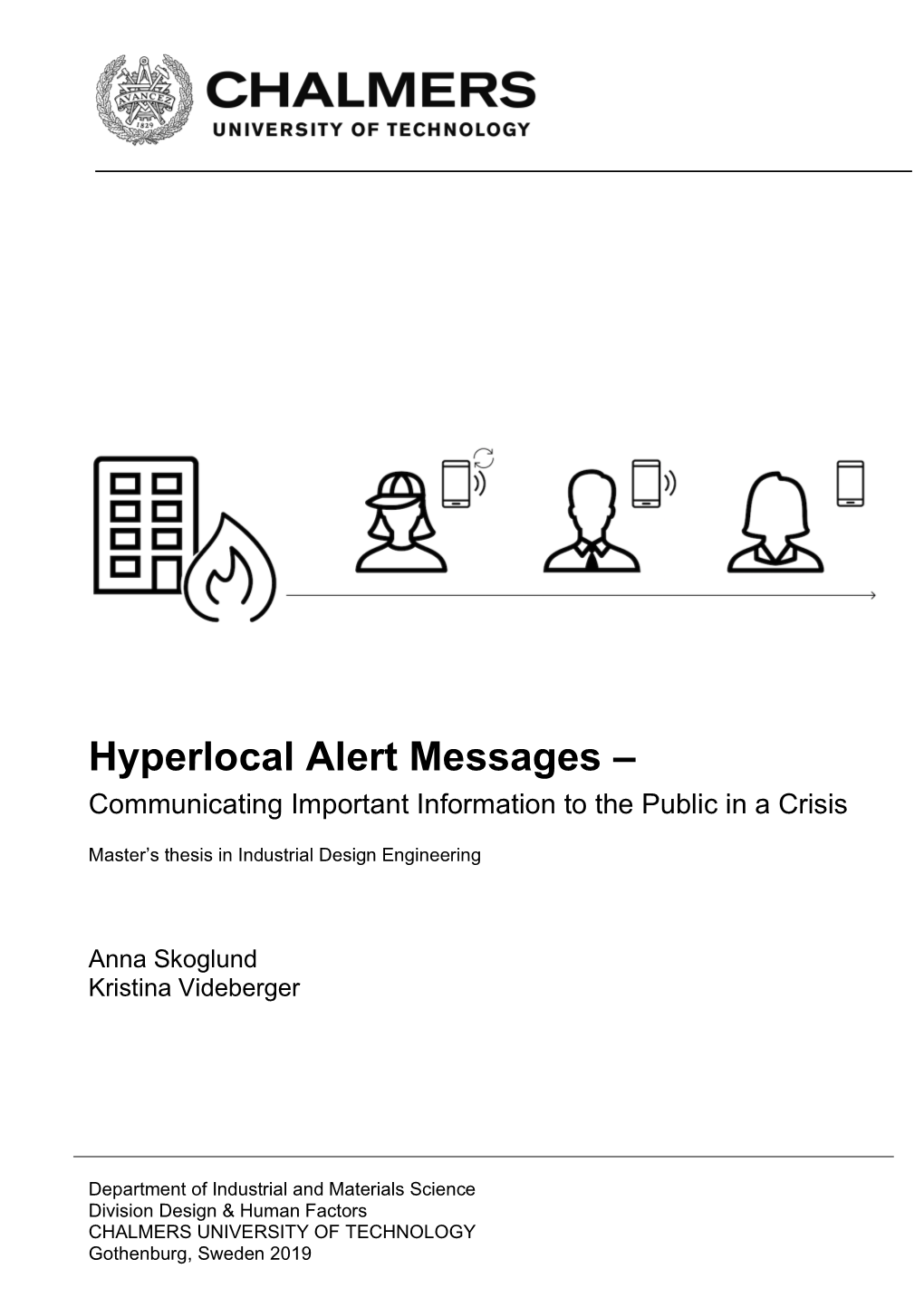 Hyperlocal Alert Messages – Communicating Important Information to the Public in a Crisis