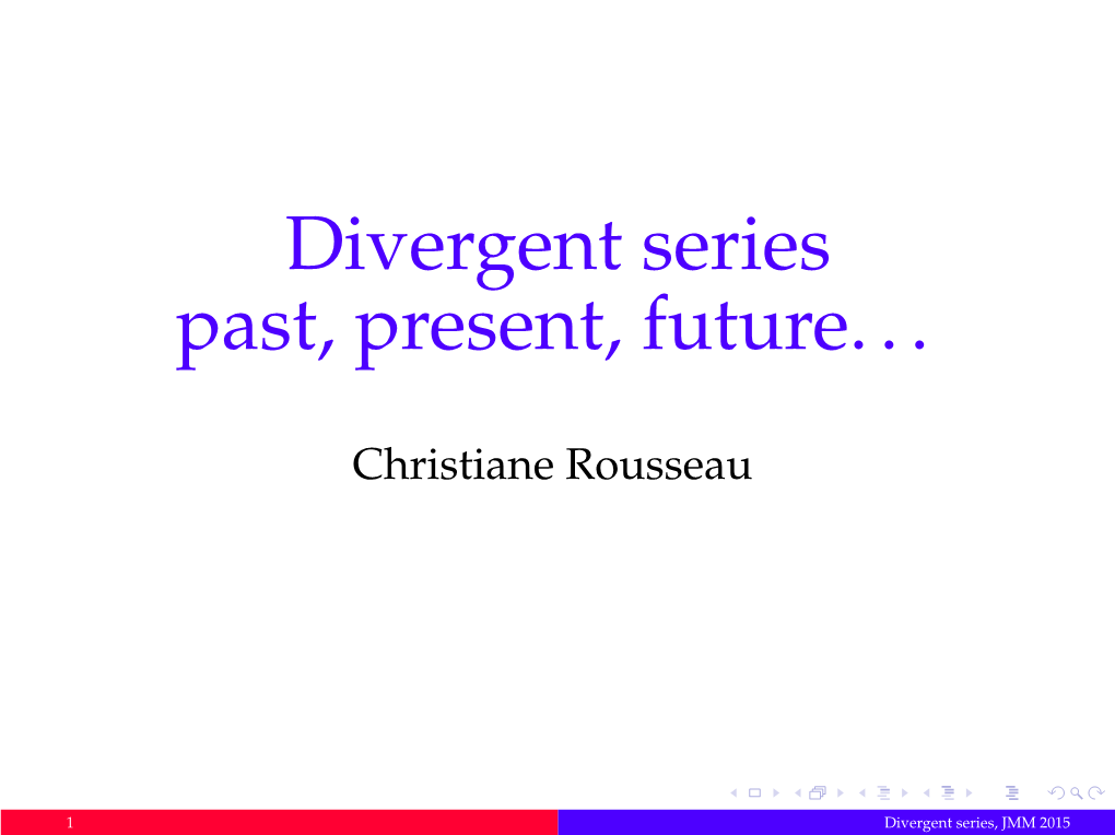 Divergent Series Past, Present, Future