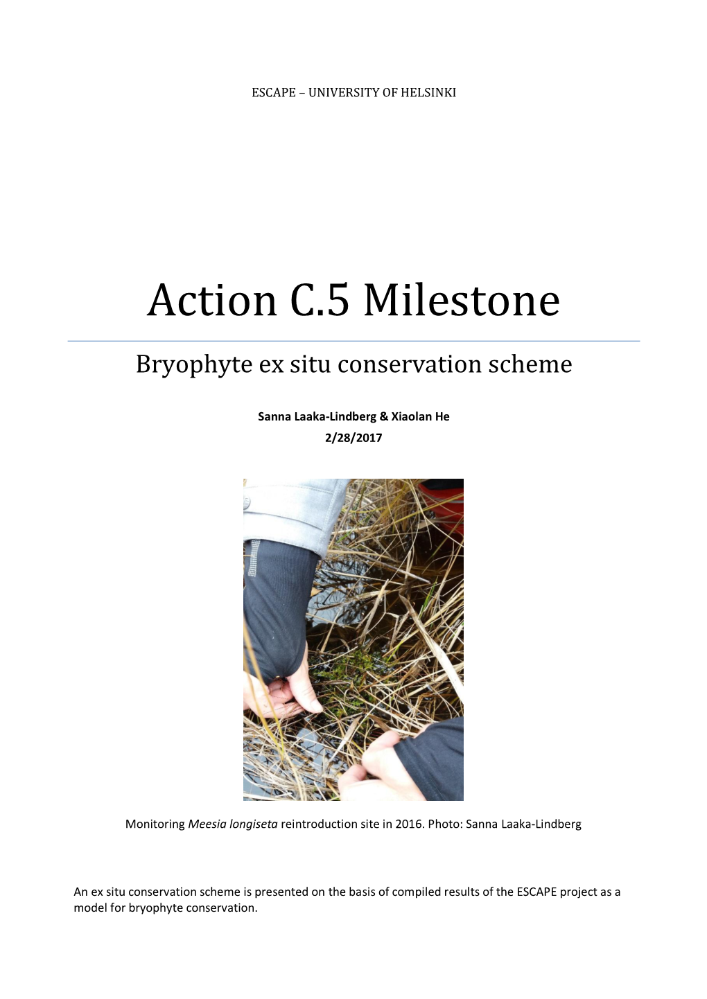 Action C.5 Milestone: Bryophyte Ex Situ Conservation Scheme Feb 2017