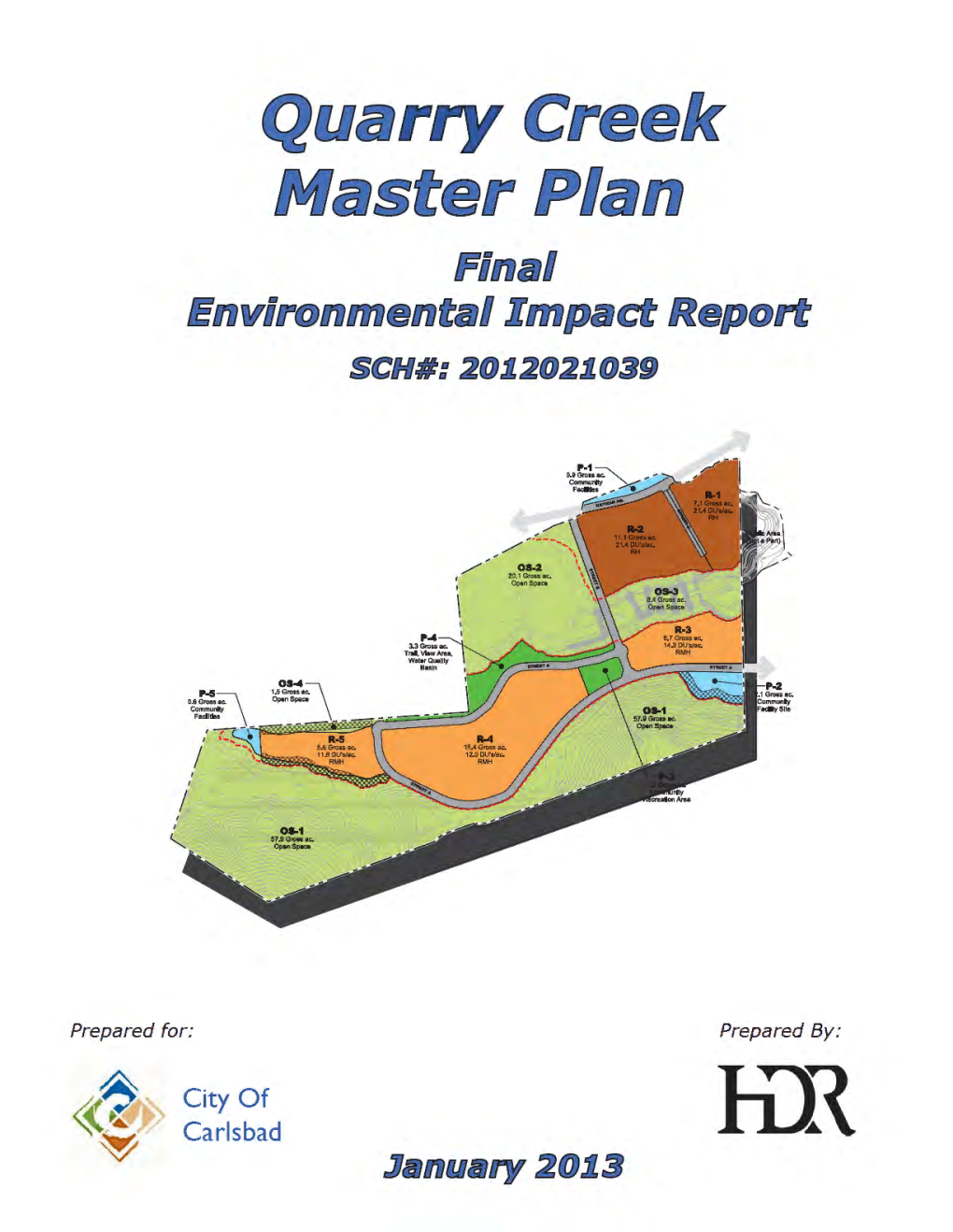 Quarry Creek Masterplan Final Environ~R~Ental :C1r1pact Report SCH#: 2012021039