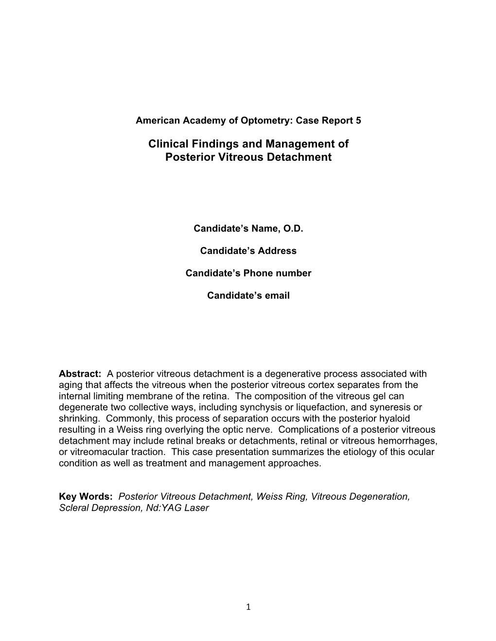 Clinical Findings and Management of Posterior Vitreous Detachment