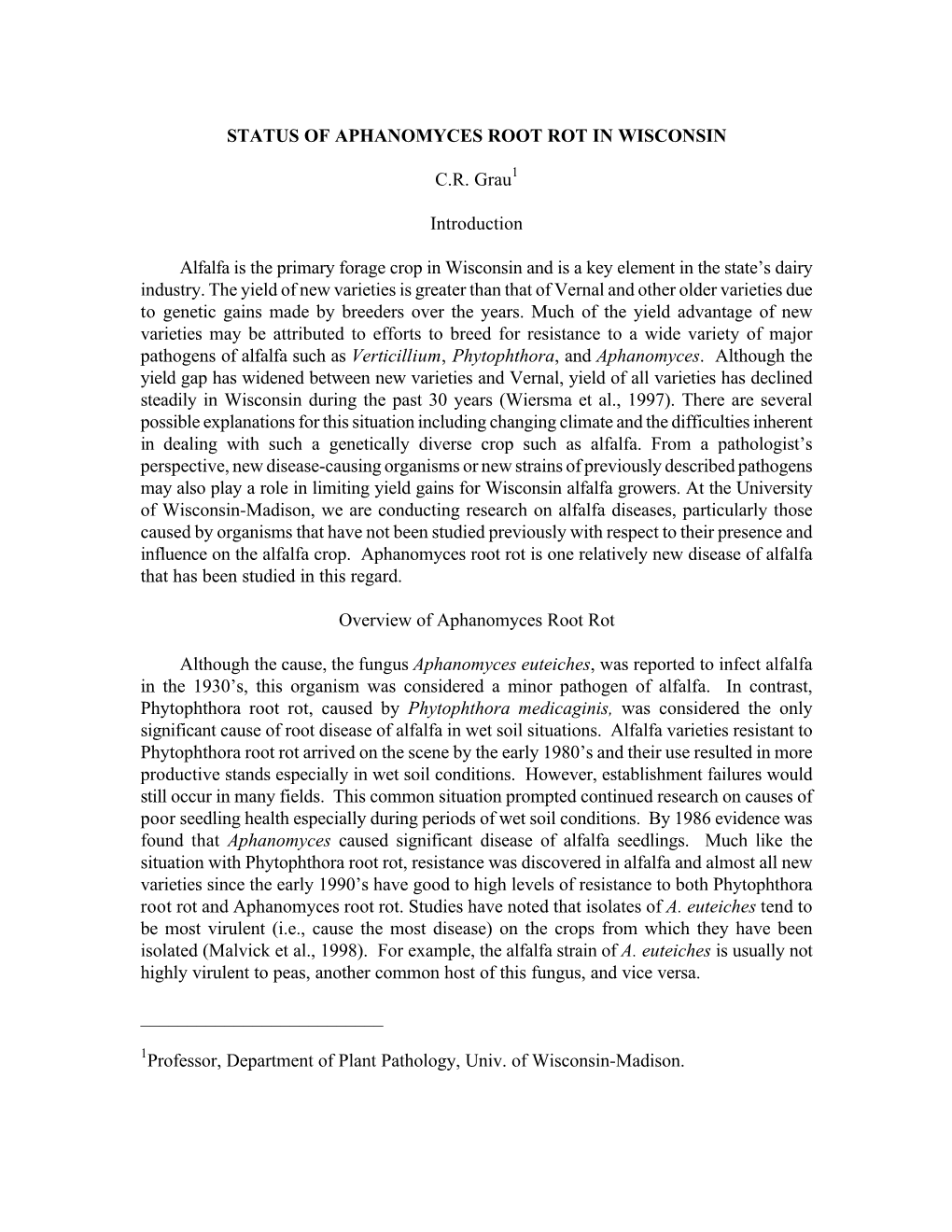 Status of Aphanomyces Root Rot in Wisconsin