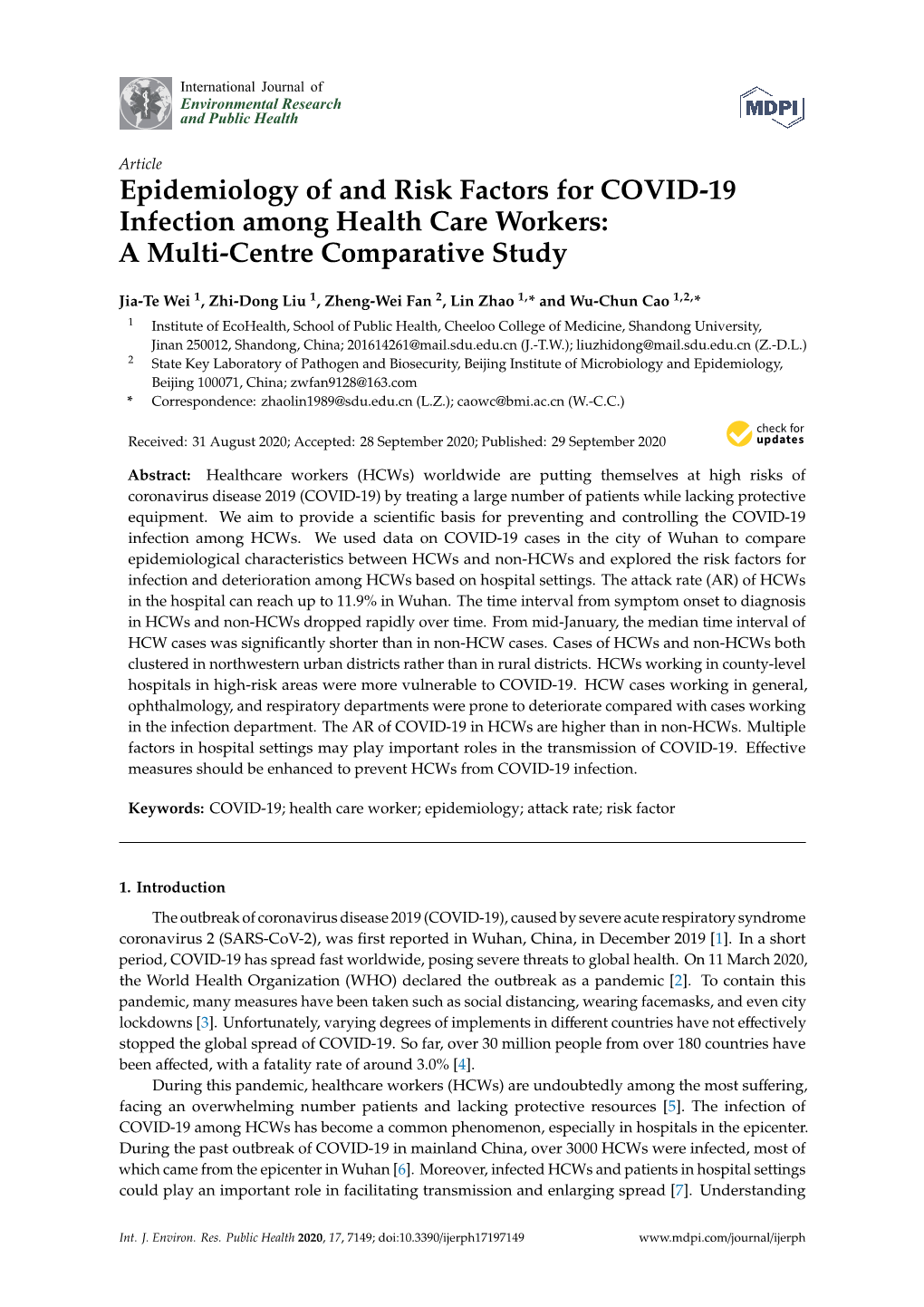 Epidemiology of and Risk Factors for COVID-19 Infection Among Health Care Workers: a Multi-Centre Comparative Study