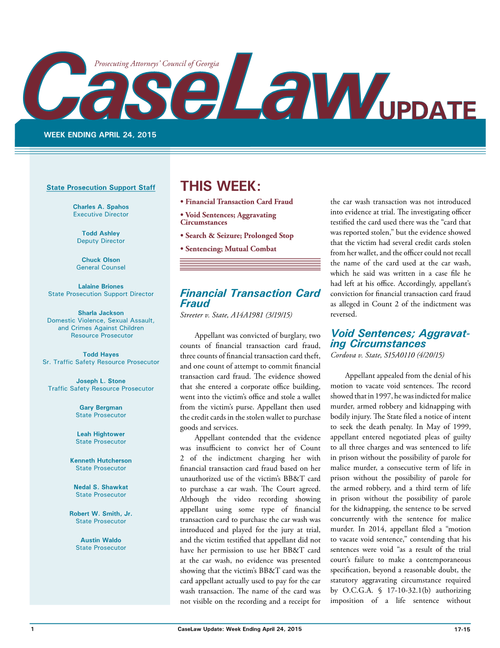 Caselaw Update: Week Ending April 24, 2015 17-15 Possibility of Parole.” the Trial Court Denied Prolongation, Even a Short One, Is Unreasonable, Felony Murder