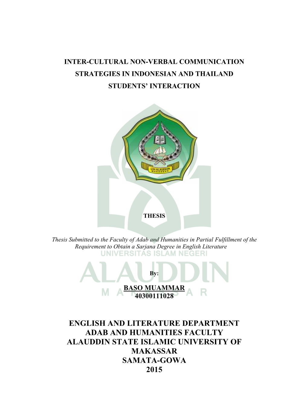 English and Literature Department Adab and Humanities Faculty Alauddin State Islamic University of Makassar Samata-Gowa 2015 Motto