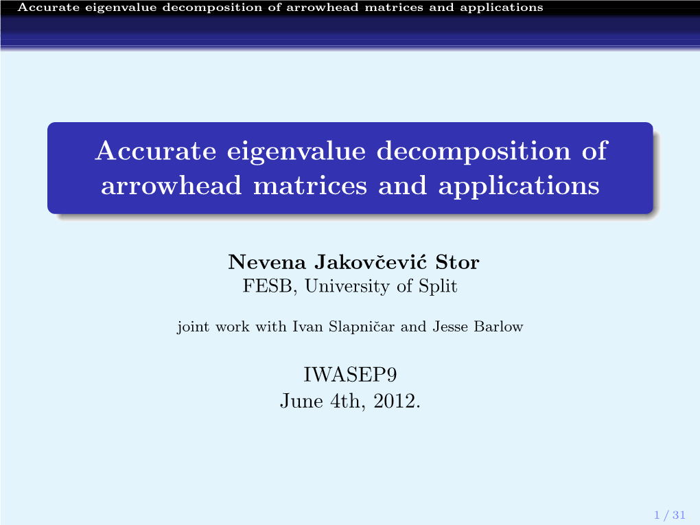 Accurate Eigenvalue Decomposition of Arrowhead Matrices and Applications