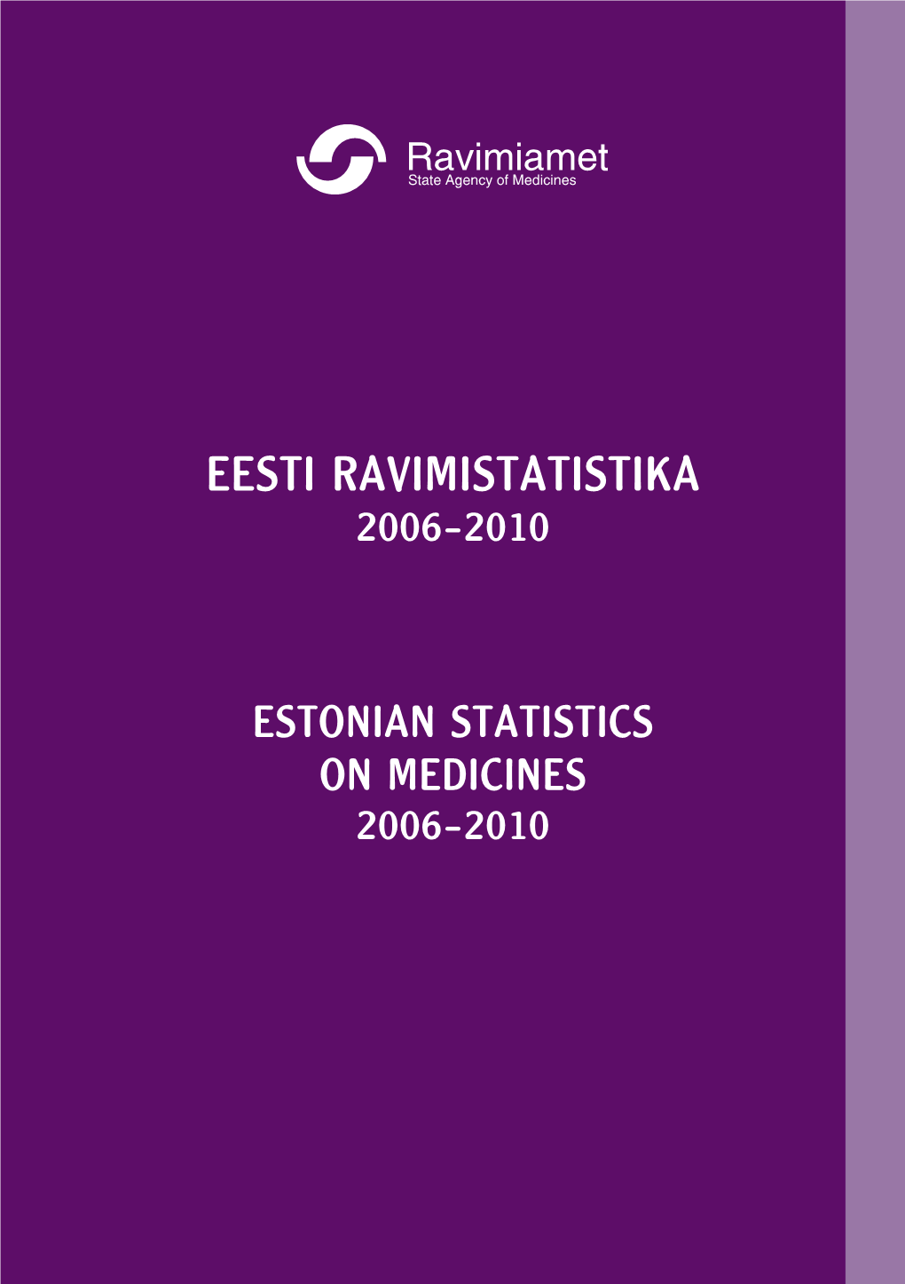 Estonian Statistics on Medicines 2006–2010