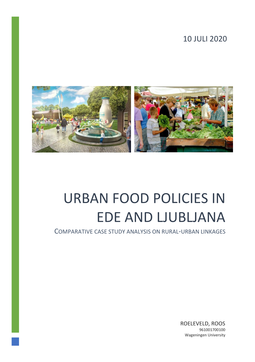 Urban Food Policies in Ede and Ljubljana Comparative Case Study Analysis on Rural-Urban Linkages