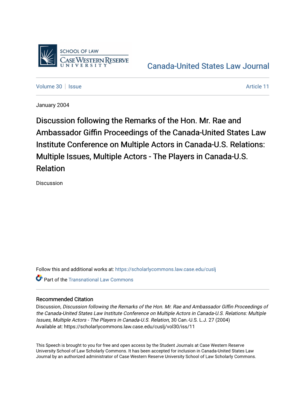 Discussion Following the Remarks of the Hon. Mr. Rae and Ambassador Giffin Proceedings of the Canada-United States Law Institute