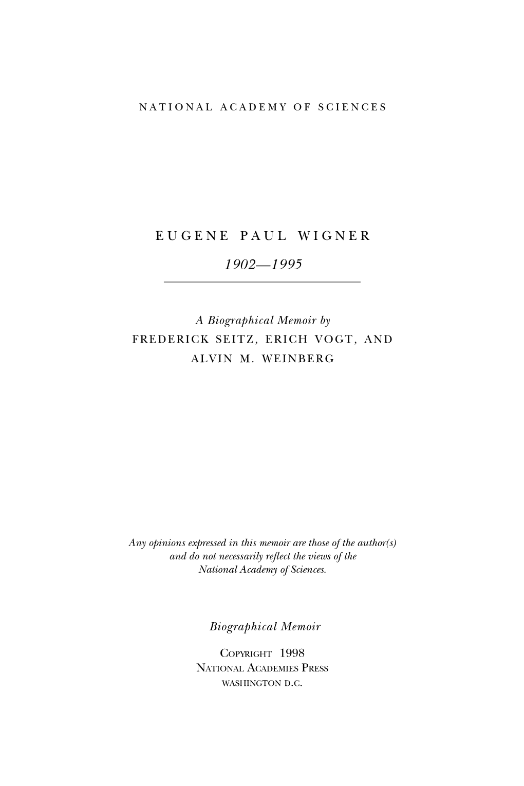 EUGENE PAUL WIGNER November 17, 1902–January 1, 1995