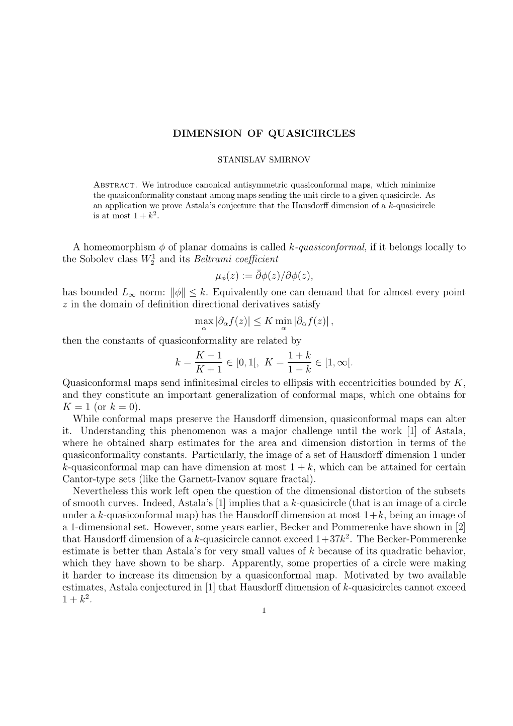 DIMENSION of QUASICIRCLES a Homeomorphism Φ of Planar