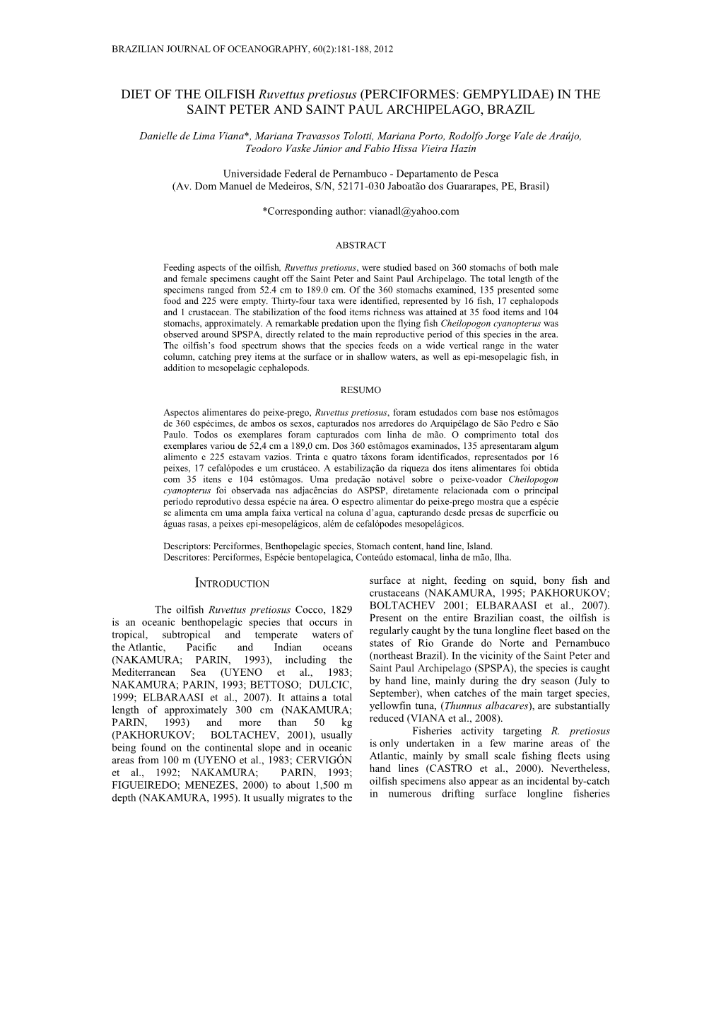 DIET of the OILFISH Ruvettus Pretiosus (PERCIFORMES: GEMPYLIDAE) in the SAINT PETER and SAINT PAUL ARCHIPELAGO, BRAZIL