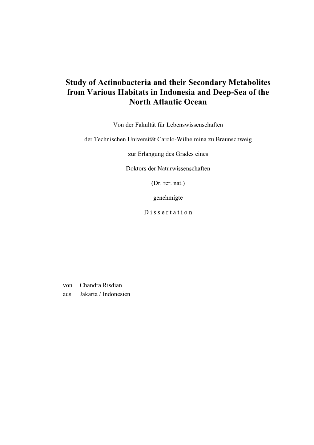 Study of Actinobacteria and Their Secondary Metabolites from Various Habitats in Indonesia and Deep-Sea of the North Atlantic Ocean