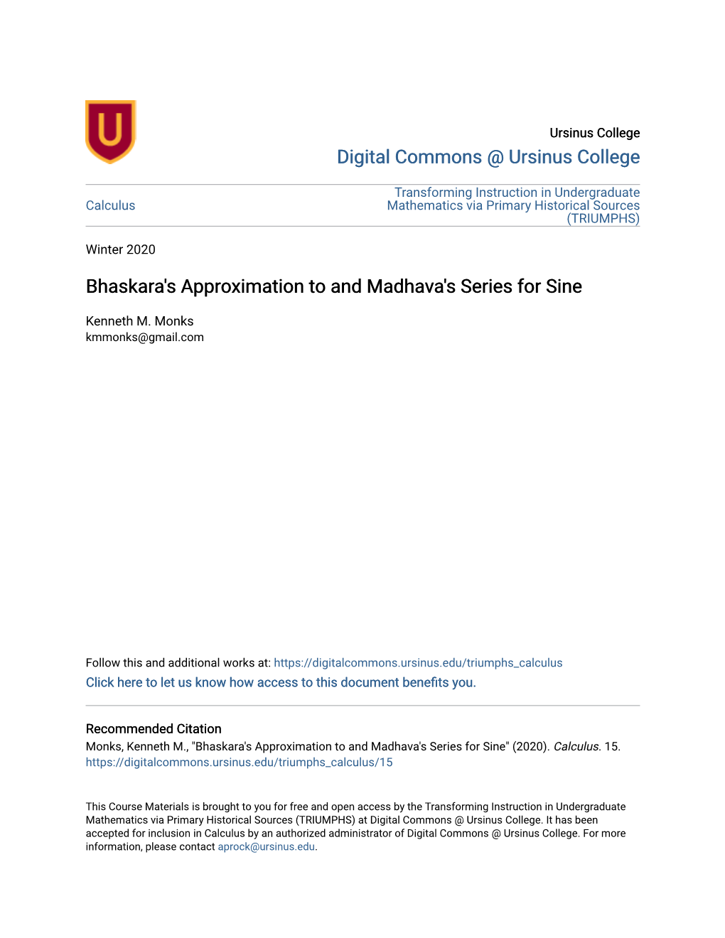 Bhaskara's Approximation to and Madhava's Series for Sine