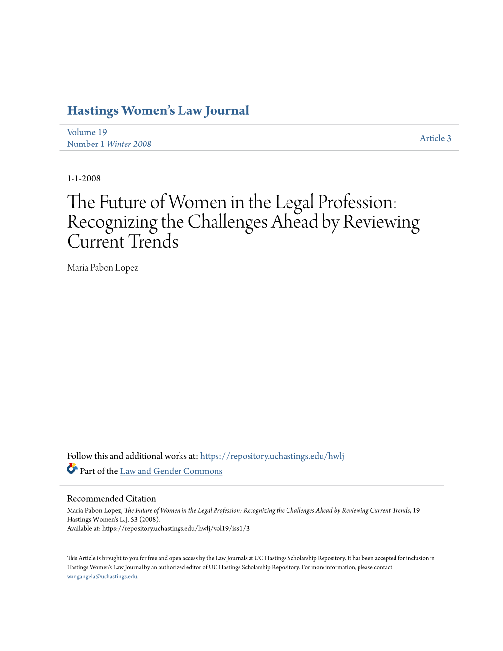 The Future of Women in the Legal Profession: Recognizing the Challenges Ahead by Reviewing Current Trends, 19 Hastings Women's L.J