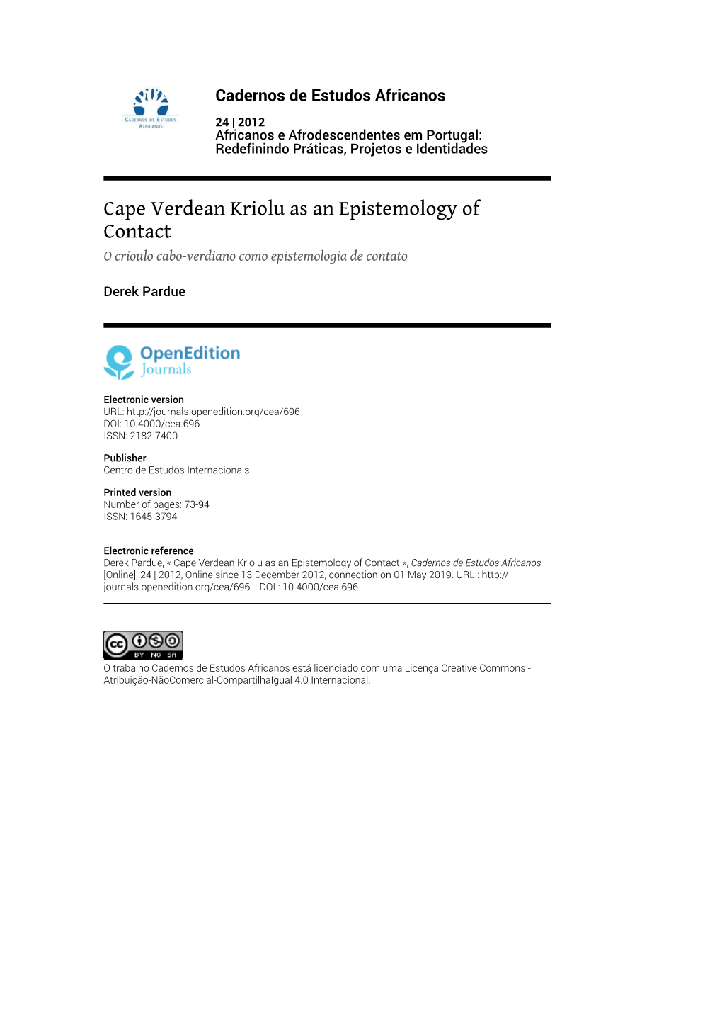 Cape Verdean Kriolu As an Epistemology of Contact O Crioulo Cabo-Verdiano Como Epistemologia De Contato