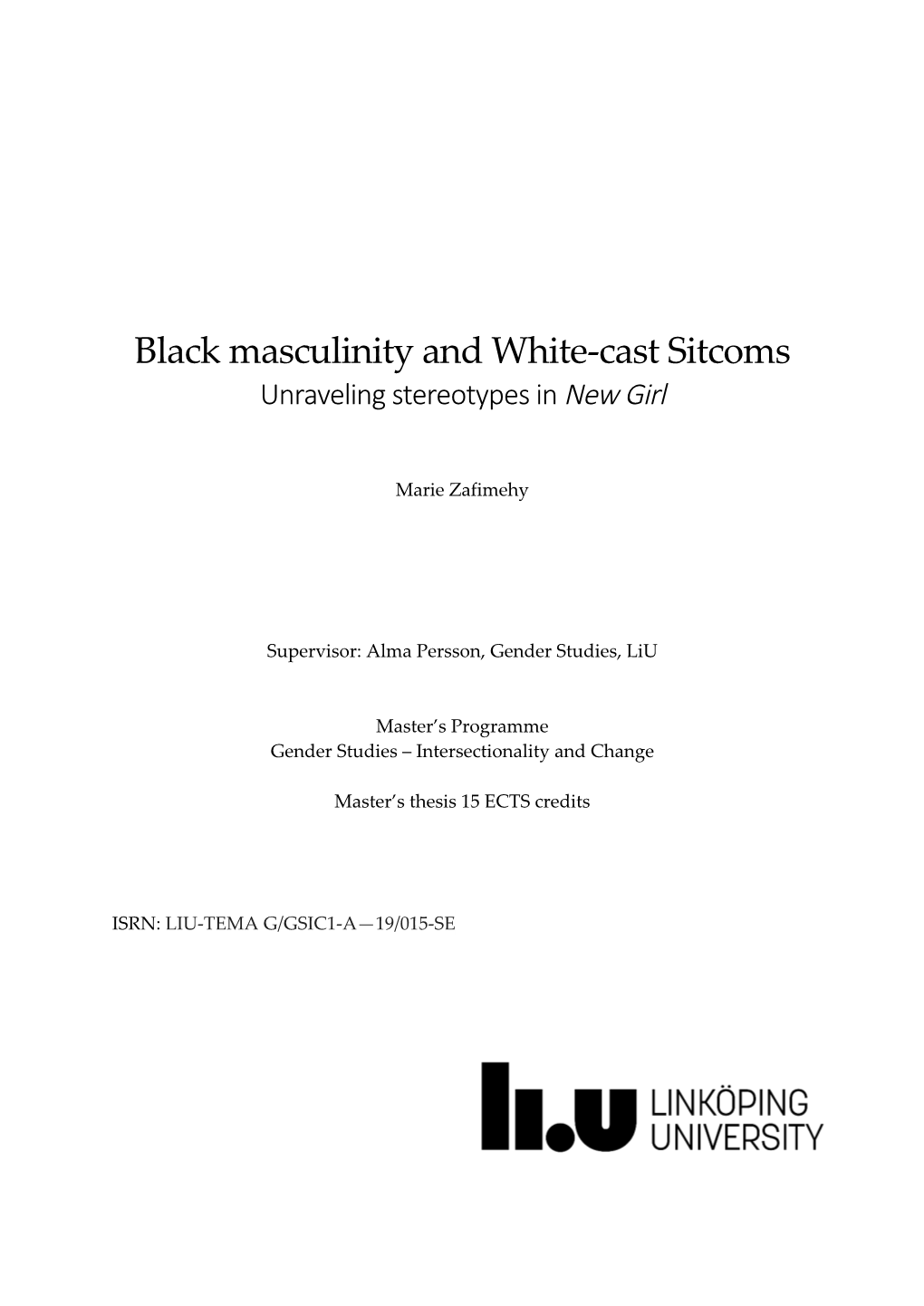 Black Masculinity and White-Cast Sitcoms Unraveling Stereotypes in New Girl