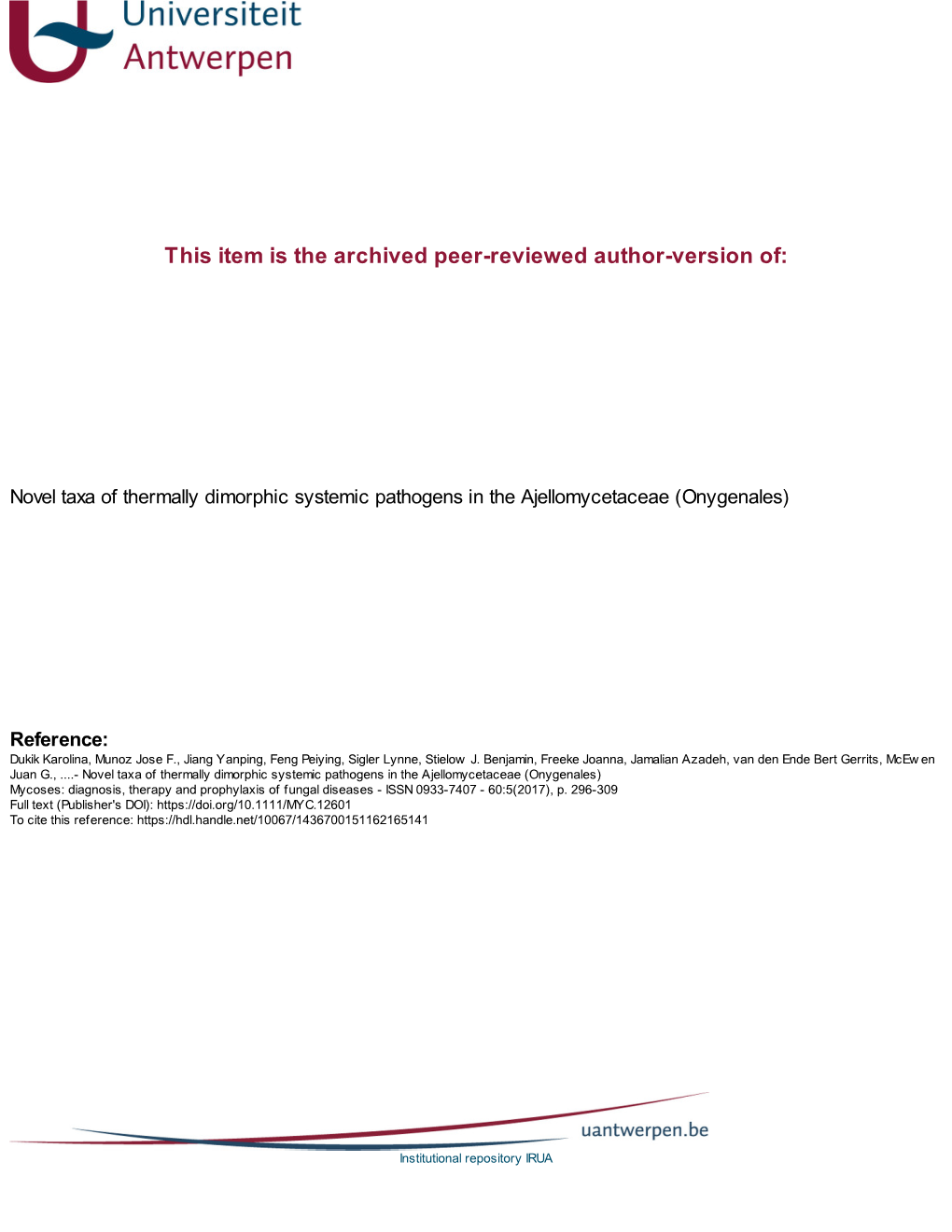 Novel Taxa of Thermally Dimorphic Systemic Pathogens in the Ajellomycetaceae (Onygenales)