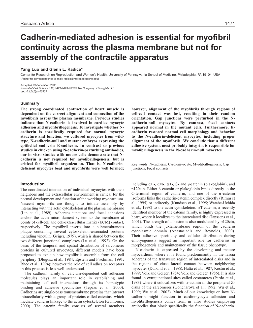 Cadherin-Mediated Adhesion Is Essential for Myofibril Continuity Across the Plasma Membrane but Not for Assembly of the Contract