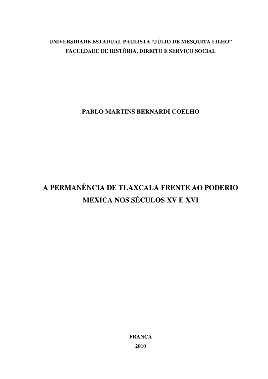 A Permanência De Tlaxcala Frente Ao Poderio Mexica Nos Séculos Xv E Xvi