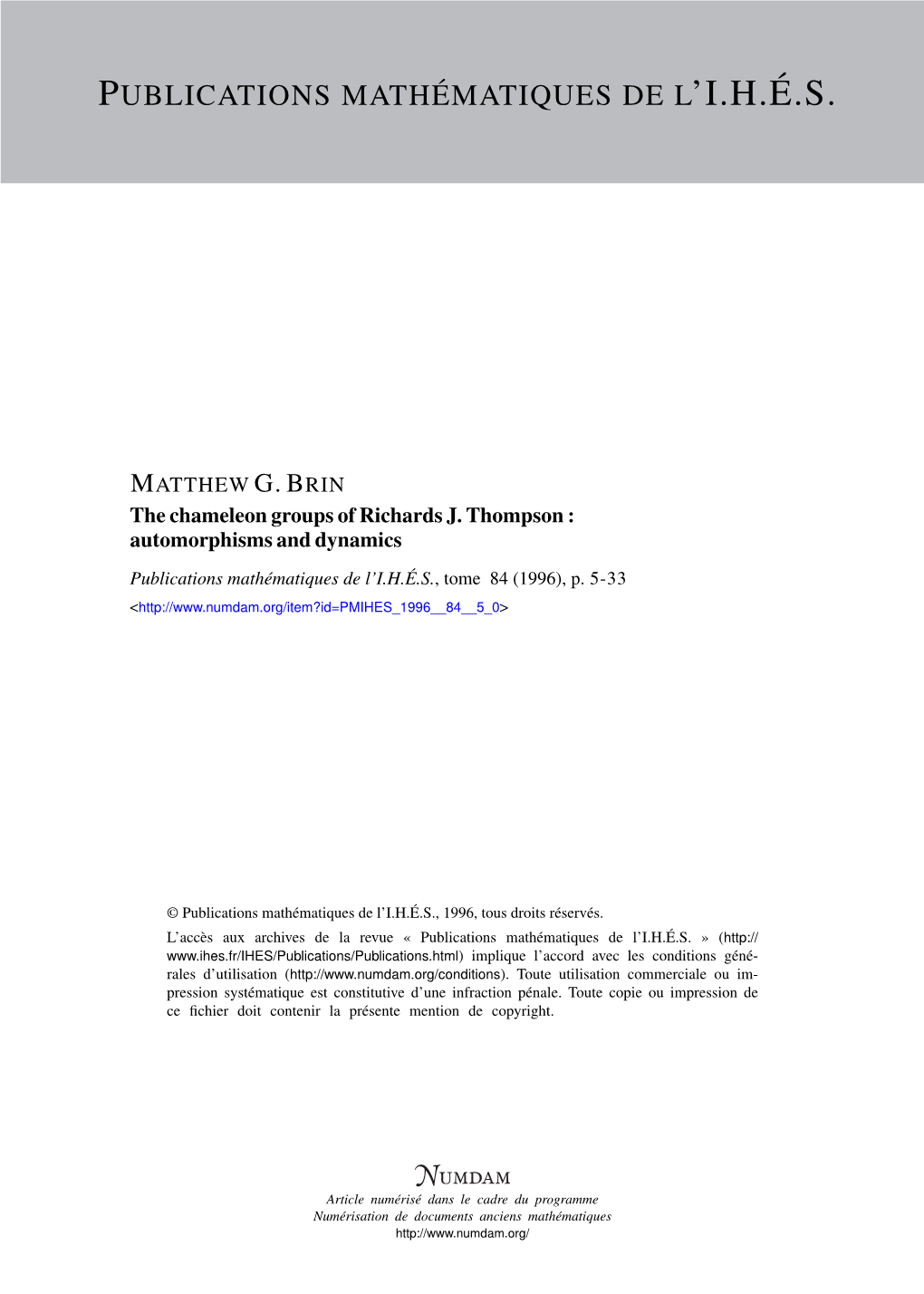 The Chameleon Groups of Richards J. Thompson : Automorphisms and Dynamics