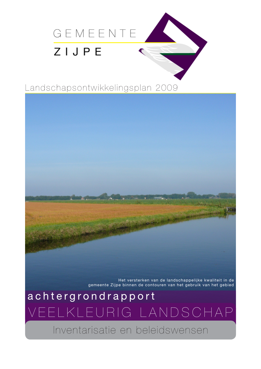 Veelkleurig Landschap Achtergrondrapport